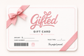 Gifted Gift Card